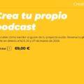 Curso online. Crea tu propio podcast. 6,13, 20 y 27 de marzo de 2023, a las 18h